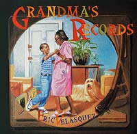 Grandma's Records by Eric Velasquez