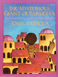 The Mysterious Giant of Barletta by Tomie Depaola