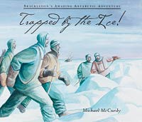 Trapped by the Ice! by Michael McCurdy
